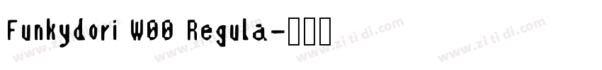 Funkydori W00 Regula字体转换